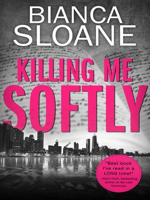 cover image of Killing Me Softly (Previously Published as Live and Let Die)